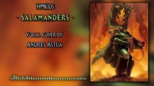 HMKids - Salamanders / Саламандры (vocal cover)