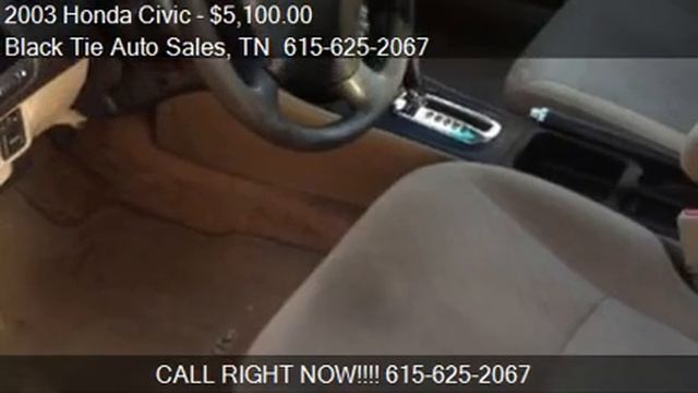 2003 Honda Civic Sedan with CVT - for sale in Smyrna, TN 371 смотреть онлайн