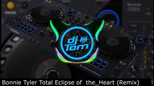 Bonnie Tyler - Total Eclipse of the Heart - Remix смотреть онлайн
