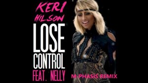 Keri Hilson Feat.Nelly - Lose Control(M-Phasis Remix)