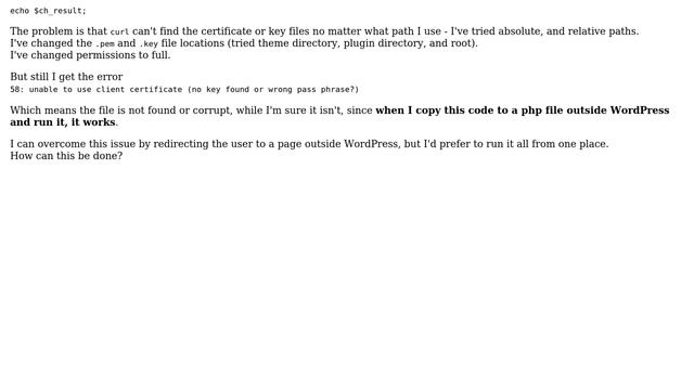 Wordpress: Passing .pem and .key files in cURL doesn't work in WordPress смотреть онлайн