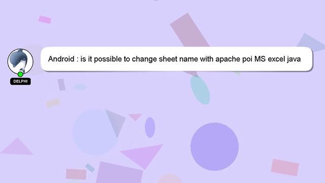 Android : is it possible to change sheet name with apache poi MS excel java android смотреть онлайн