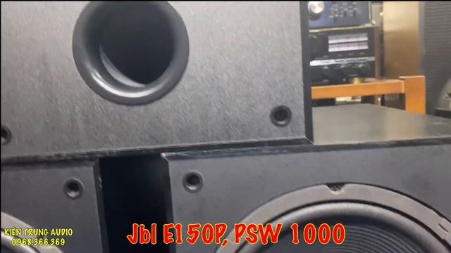 Sub JBL - Bass 25cm - tiếng sâu & Uy lực | Sub Mỹ JBL E150P & PSW1000 Kiên Trung Audio 0968.366.36 смотреть онлайн