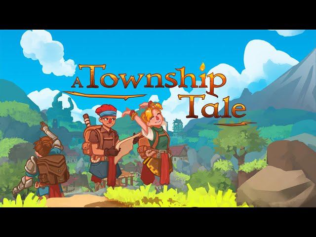 A Township Tale. Tutorial смотреть онлайн