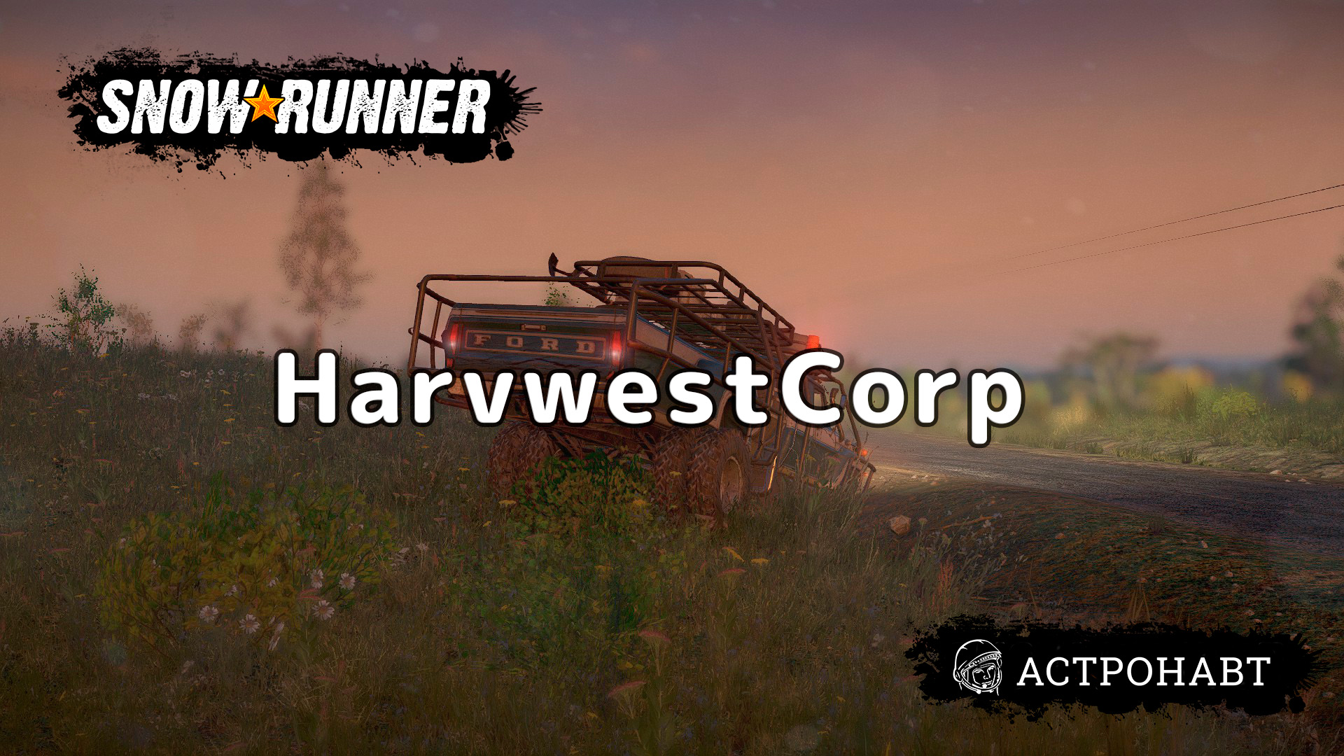 SnowRunner - HarvwestCorp. Открываю вышки (Центральная Азия) смотреть онлайн