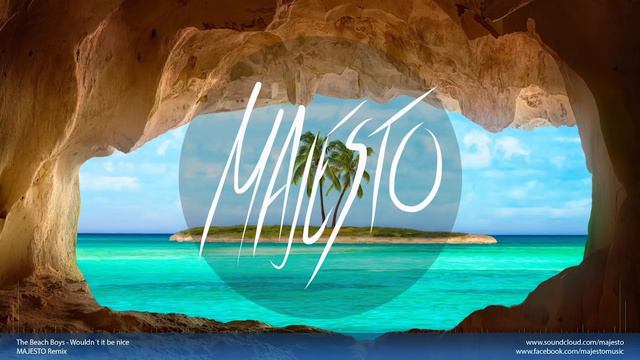 The BeachBoys - Wouldnt it be nice (MAJESTO Remix) смотреть онлайн