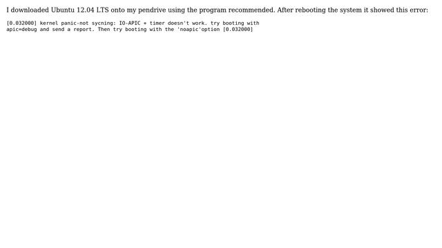 12.04 `kernel panic not syncing IO-APIC + timer doesn't work` смотреть онлайн