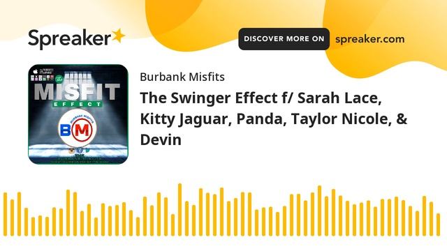 The Swinger Effect f/ Sarah Lace, Kitty Jaguar, Panda, Taylor Nicole, & Devin смотреть онлайн
