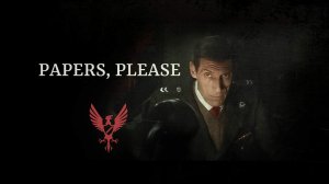 «Ваши документы» Короткометражный фильм (PAPERS, PLEASE Short Film)