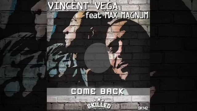 Vincent Vega & Magmum - Come Back (Hideki & Jelly Ft. HungryBeat Remix) смотреть онлайн