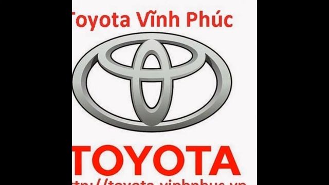 toyota vinh phuc Toyota Vĩnh Phúc смотреть онлайн
