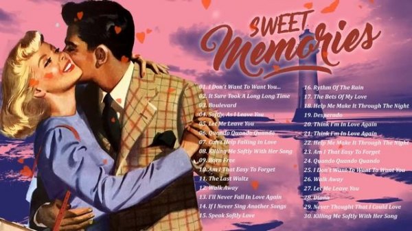 Sweet Memories Love Songs ? Oldies But Goodies 50s 60s 70s ? Classic Oldies Music of All Time