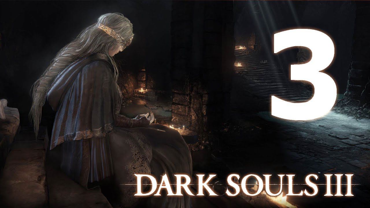 Dark Souls III - 3 [Первая смерть?]