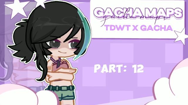 versus maps || gacha x TDWT || total drama || 24 parts || DESC смотреть онлайн