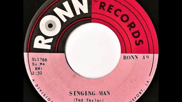 Ted Taylor- Singing Man смотреть онлайн