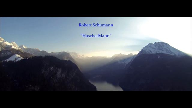 Robert Schumann "Hasche-Mann" смотреть онлайн