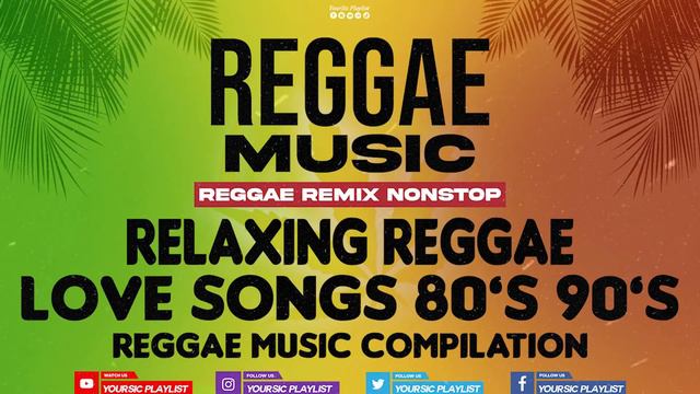 REGGAE REMIX NON-STOP || Love Songs 80's To 90's || Reggae Music Compilation