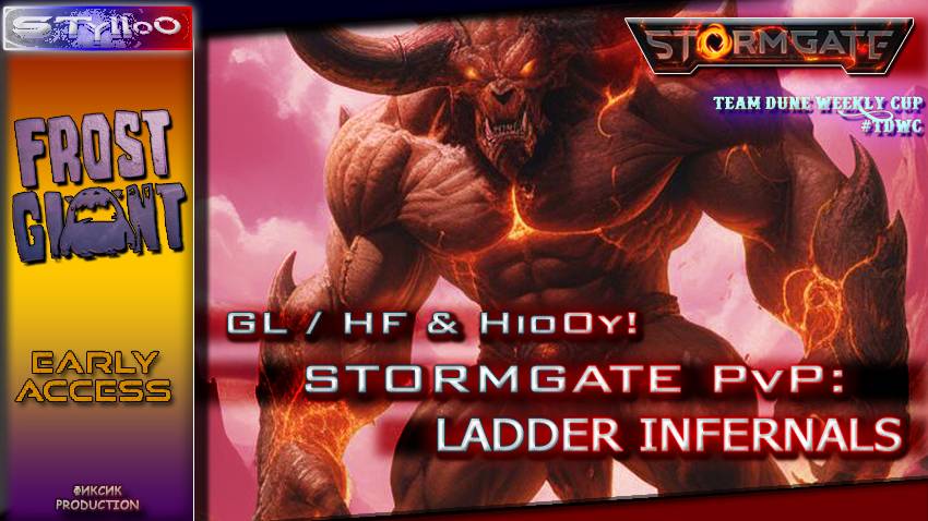 STORMGATE: Early Access PvP Infernals 21.08| STylloO