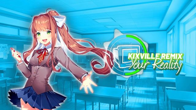 Doki Doki Literature Club - YOUR REALITY [KiXVille Remix] смотреть онлайн