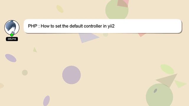 PHP : How to set the default controller in yii2 смотреть онлайн