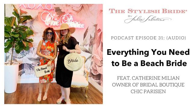 31: Everything You Need to Become a Beach Bride with Chic Parisien смотреть онлайн