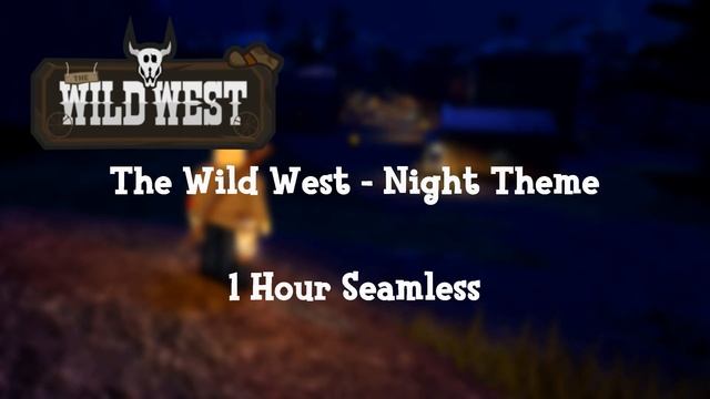 ROBLOX The Wild West - Night Theme (1 hour loop) смотреть онлайн