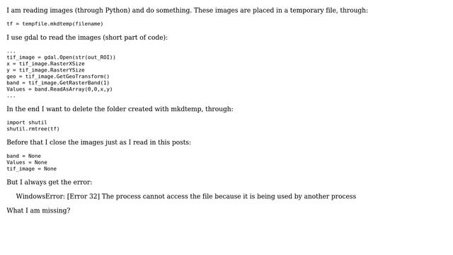 WindowsError: [Error 32] The Process Cannot Access The File Because It Is Being Used By Another...