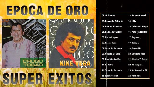 Kike Vega y Chugo Tobar Sus Grandes Exitos - Kike Vega y Chugo Tobar Mix -Grandes Pasillos De Oro смотреть онлайн