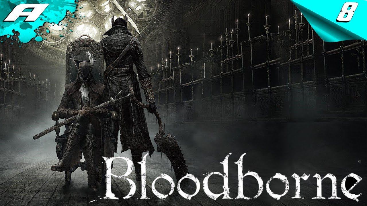 BLOODBORNE ➤ БЛАДБОРН ➤ ПОЛНОЕ ПРОХОЖДЕНИЕ НА РУССКОМ ➤ PS5 ➤ ЧАСТЬ 8 смотреть онлайн