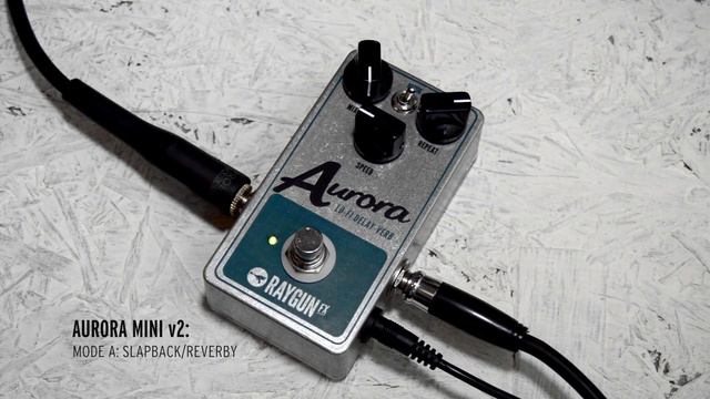 Aurora Lofi Delay (mini V2) RAYGUN FX PEDAL 2016 смотреть онлайн