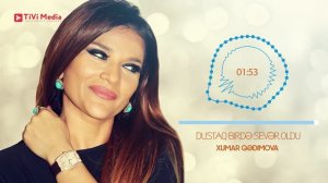 Xumar Qədimova — Dustaq Bir Də Sevər Oldu