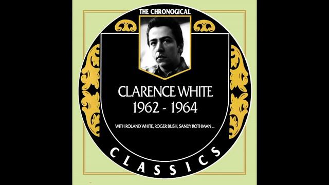 Country Boy Rock & Roll - Clarence White смотреть онлайн