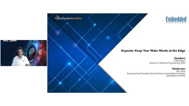 A.I. Day 2023 - Keynote: Keep Your Wake Words at the Edge смотреть онлайн
