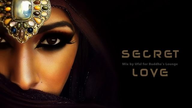 Secret Love | Buddha’s Lounge Music