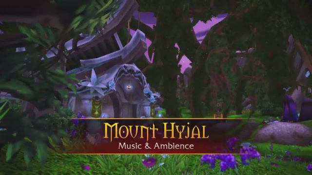 Mount Hyjal - Music & Ambience - World Of Warcraft