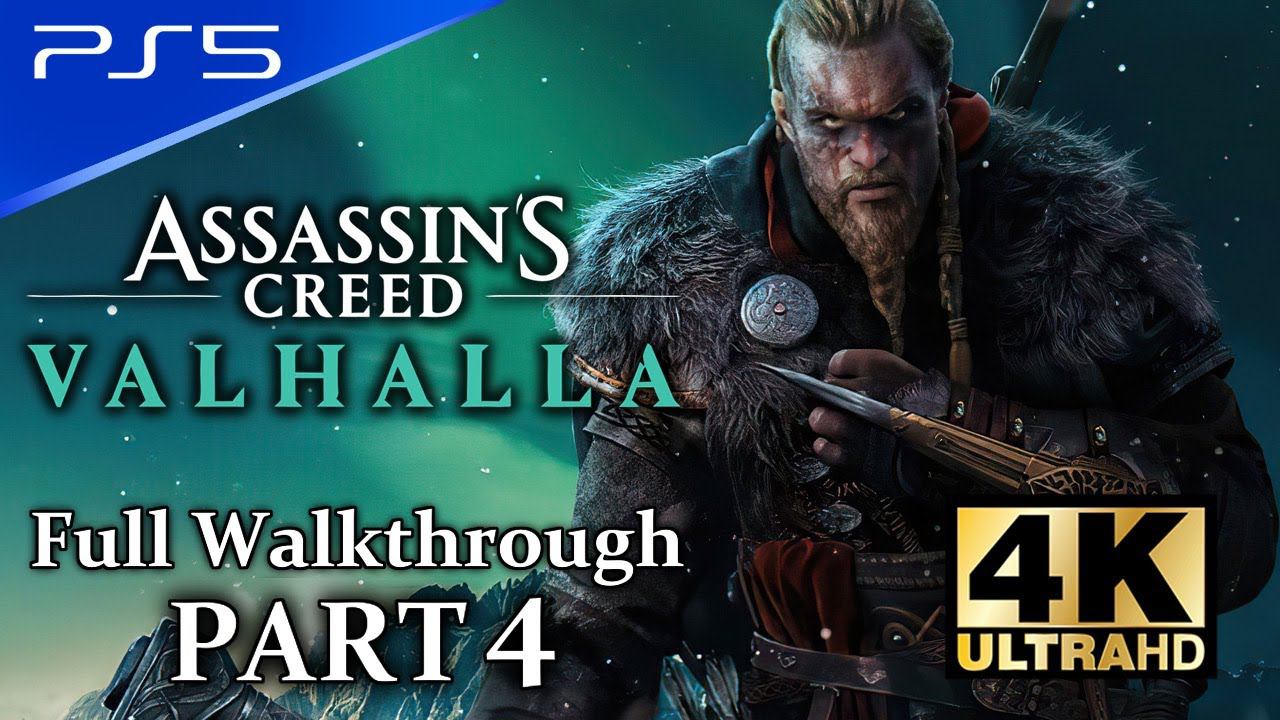 Assassins Creed: Valhalla - PS5 4K 60FPS Full Walkthrough Longplay Playthrough Part 4 смотреть онлайн