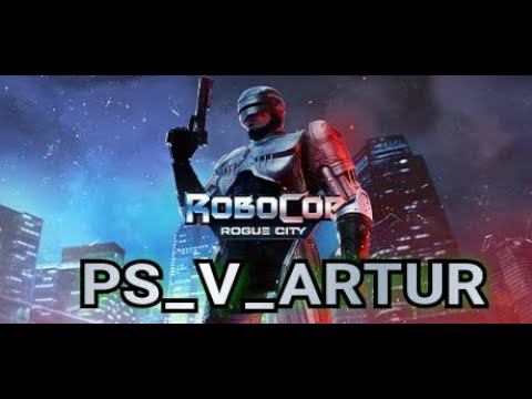 Прохождение Robocop Rogue City глава  2 #PS_V_ARTUR #robocoproguecity