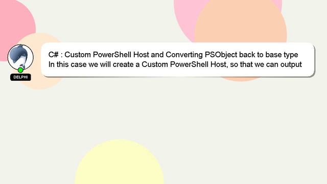 C# : Custom PowerShell Host and Converting PSObject back to base type смотреть онлайн