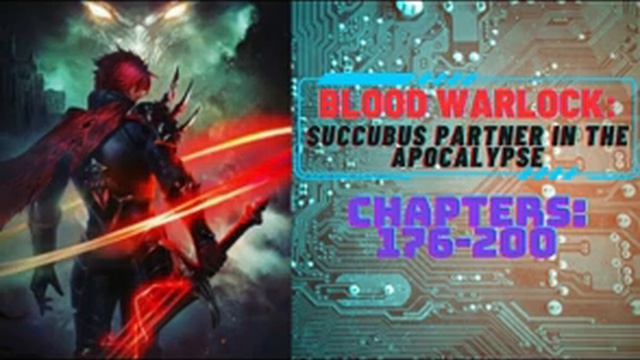 BLOOD WARLOCK Chapter 176-200 Free Audiobook | Light Novel AudioBook, System, APOCALYPSE смотреть онлайн