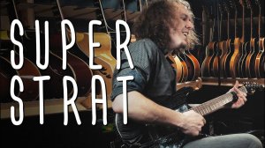 Superstrat, в чем кайф суперстратов? | gitaraclub.ru