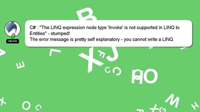 C# : "The LINQ expression node type 'Invoke' is not supported in LINQ to Entities" - stumped! смотреть онлайн