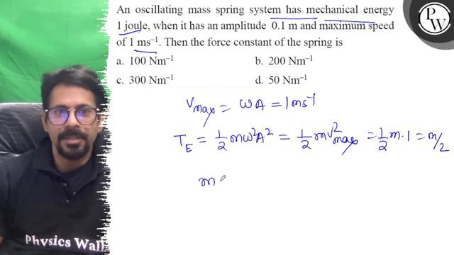 An oscillating mass spring system has mechanical energy 1 joule, when it has an amplitude 0.1  m .. смотреть онлайн