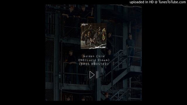 Golden Child - ONE(Lucid Dream) [BASS BOOSTED AUDIO] смотреть онлайн