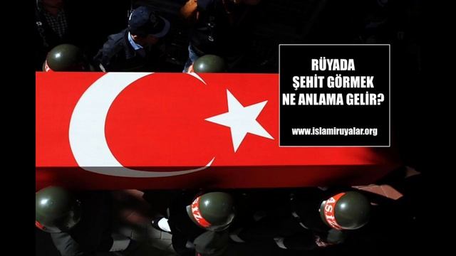 Rüyada Şehit Görmek Ne Anlama Gelir? Rüya Tabirleri смотреть онлайн