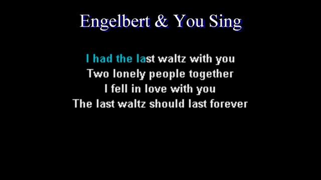Engelbert Humperdinck The Last Waltz Karaoke Duet смотреть онлайн
