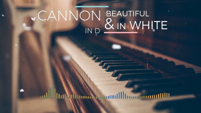 CANON IN D x Beautiful in white - Piano смотреть онлайн