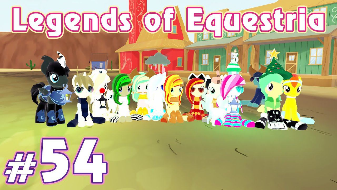Пони на Диком Западе - Legends of Equestria - #54 смотреть онлайн