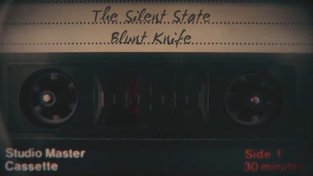 The Silent State - Blunt Knife (2018) смотреть онлайн