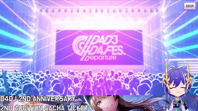 【D4DJ Groovy Mix EN】2nd Audition Gacha Ticket! | D4DJ 2nd Anniversary
