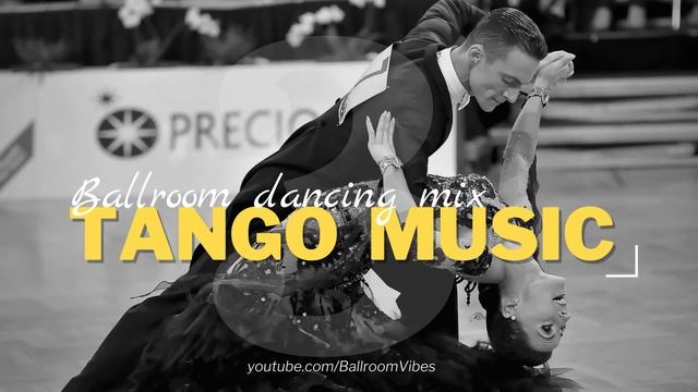 TANGO MUSIC MIX Vol.3 | Dancesport & Ballroom Dancing Music
